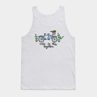 We're In This Together Tandem Bicycle Tank Top